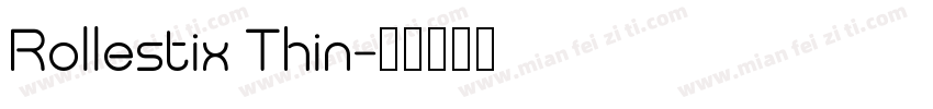 Rollestix Thin字体转换